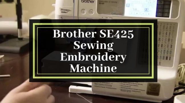 Brother SE425 Sewing Embroidery Machine