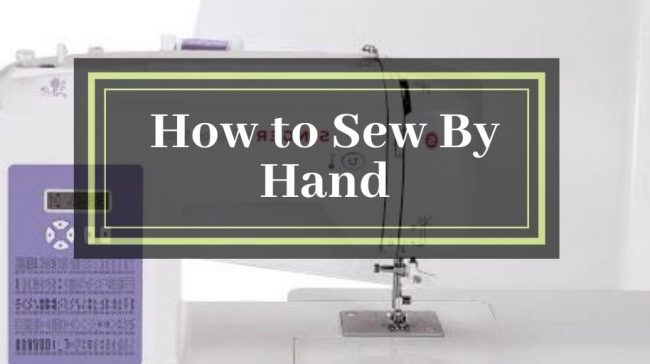 How to Sew By Hand