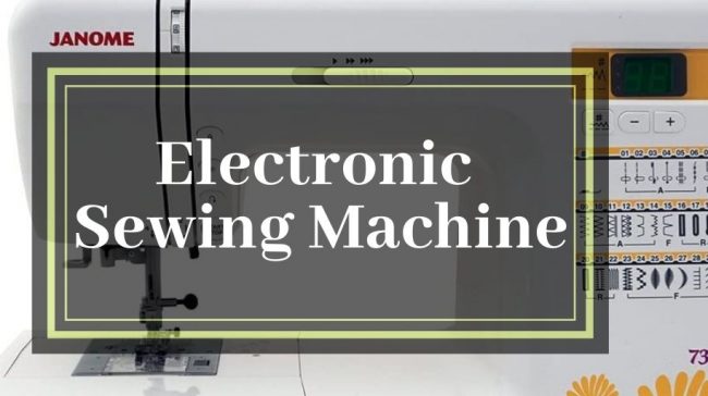 best electronic sewing machines